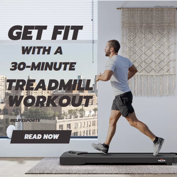 Maximize Your Time: Get Fit with a 30-Minute Treadmill Workout